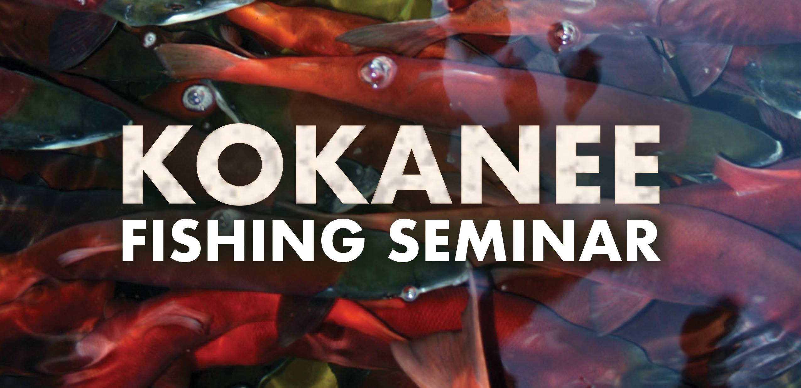 dwr kokanee fishing seminar